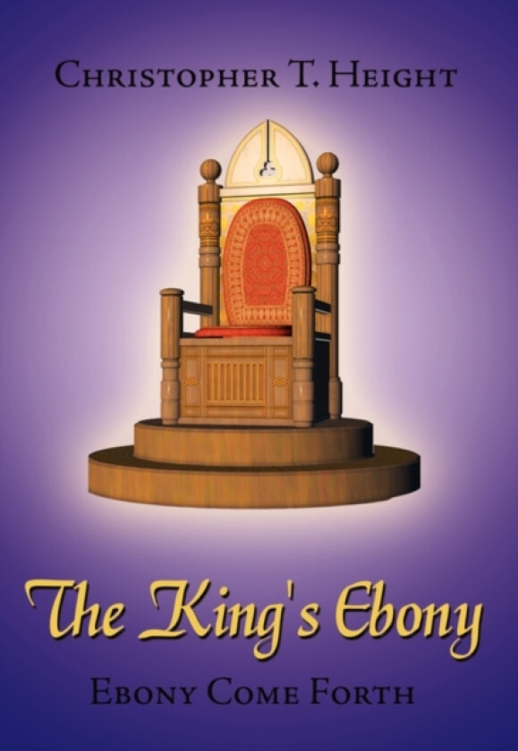 The King's Ebony av Christopher T. Height (Paperback)