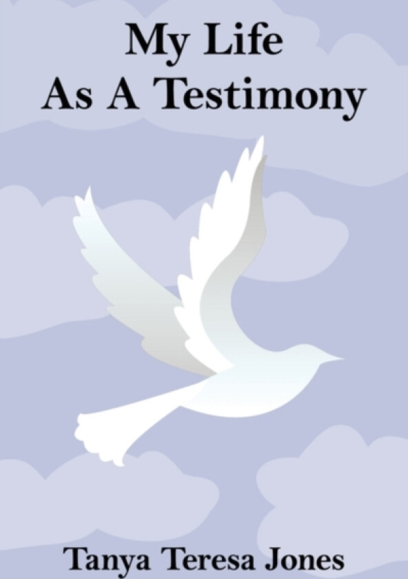 My Life As A Testimony av Tanya Teresa Jones (Paperback)