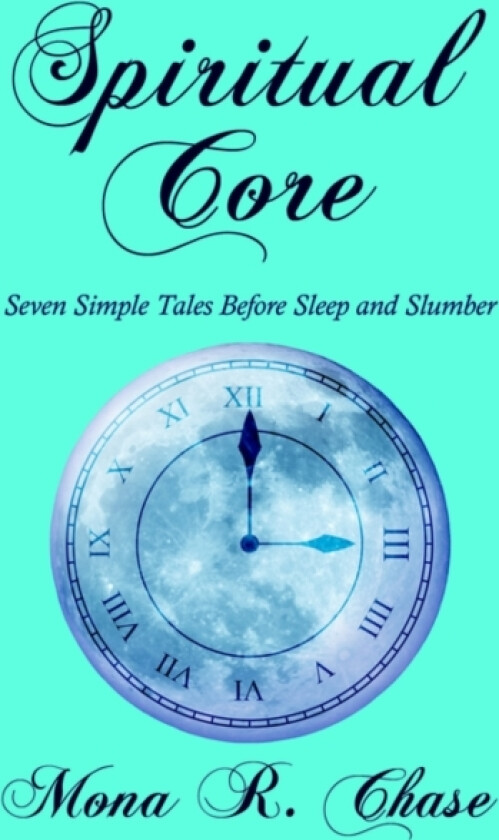 Spiritual Core av Mona R Chase (Paperback)