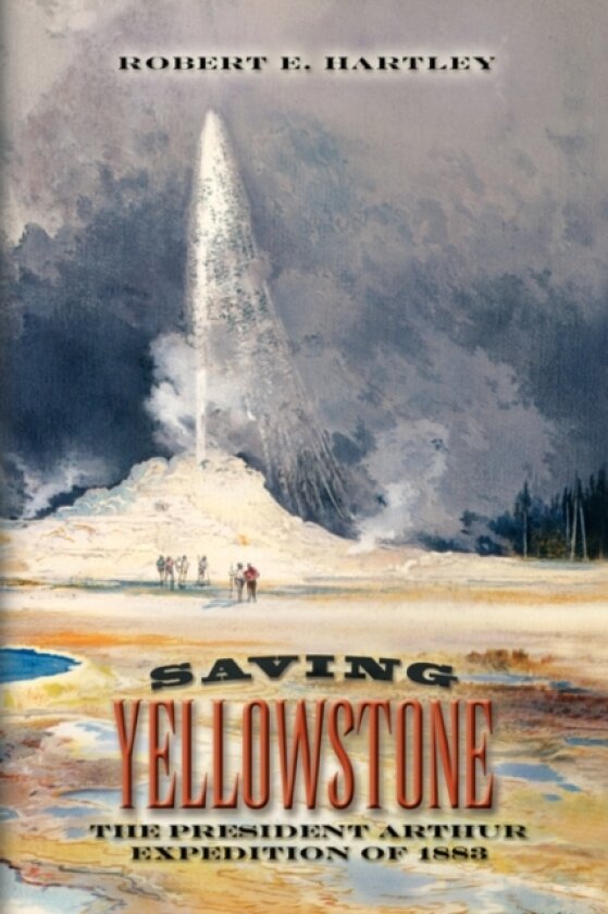 Saving Yellowstone av Robert E Hartley (Paperback)