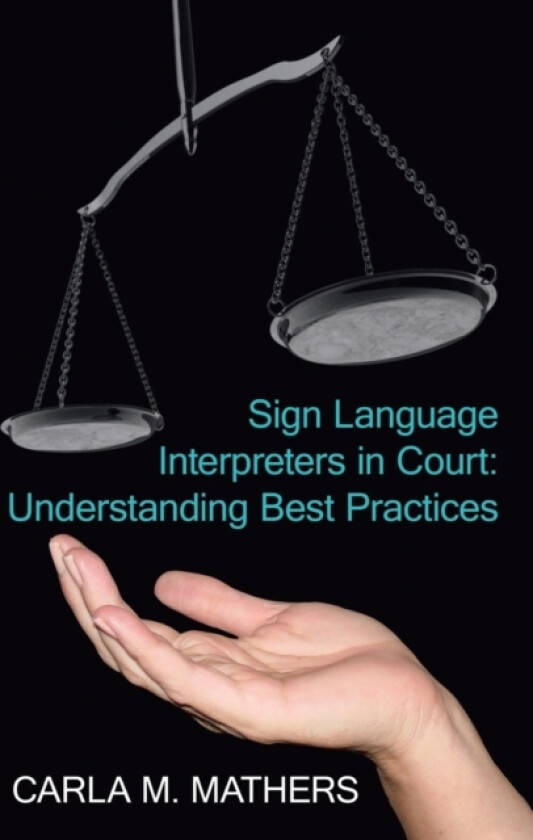 Sign Language Interpreters in Court av Carla M. Mathers (Paperback)