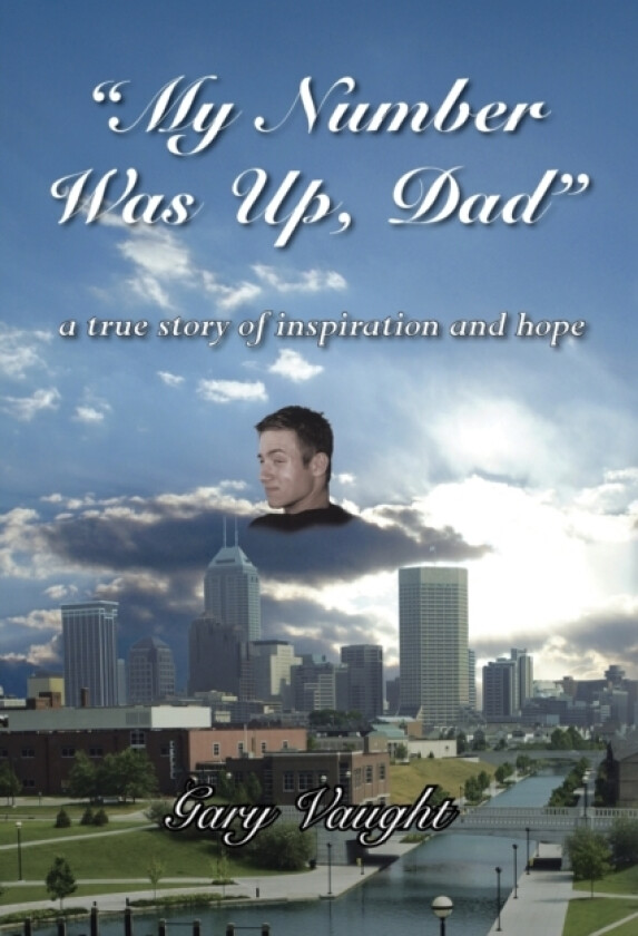 "My Number Was Up, Dad" av Gary Vaught (Paperback)