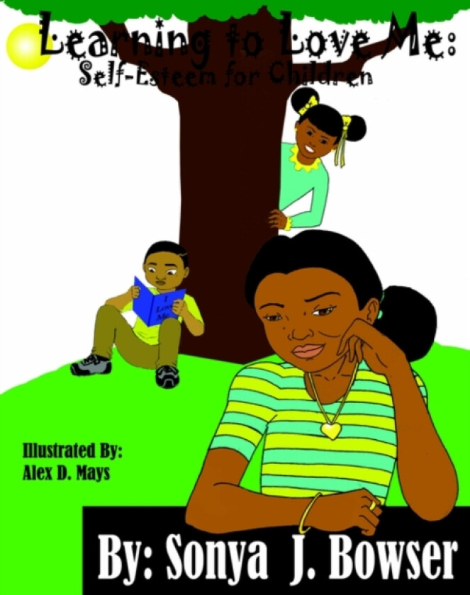 Learning to Love Me av Sonya J. Bowser (Paperback)
