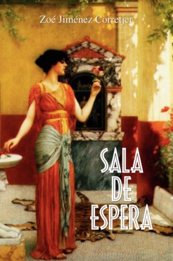 Sala de Espera av Zoe Jimenez Corretjer (Paperback)