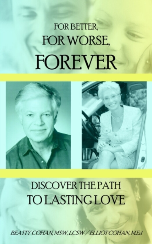 For Better, for Worse, Forever av BEATTY COHAN, ELLIOT COHAN (Paperback)