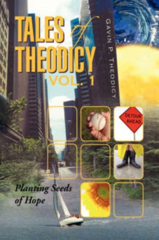 Tales of Theodicy Vol. 1 av Gavin P Theodicy (Hardcover)