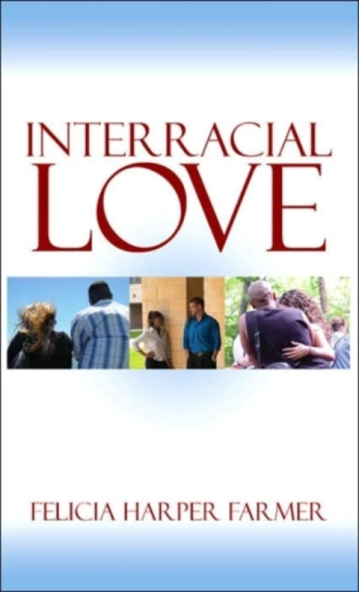 Interracial Love av Felicia Harper Farmer (Paperback)