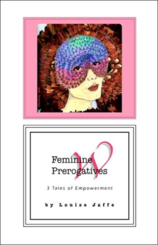 Feminine Prerogatives av Louise Jaffe (Hardcover)