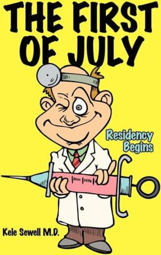 THE FIRST OF JULY av Kele Sewell (Paperback)