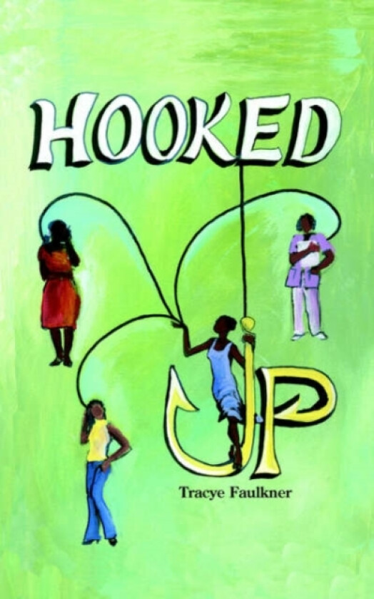 Hooked Up av Tracye Faulkner (Paperback)