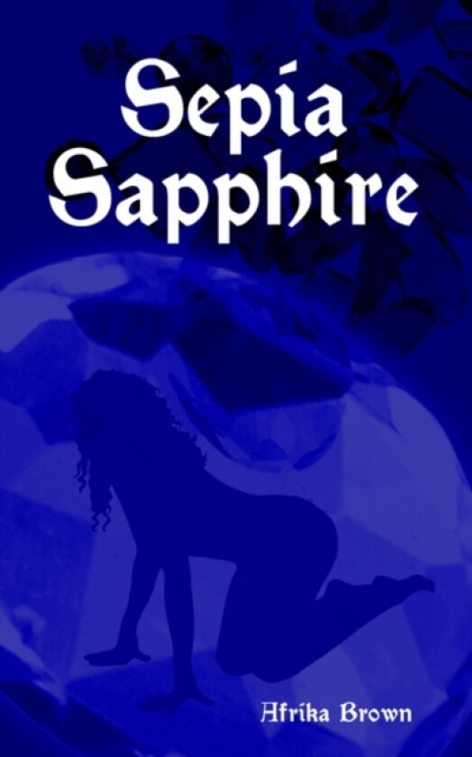 Sepia Sapphire av Afrika Brown (Paperback)