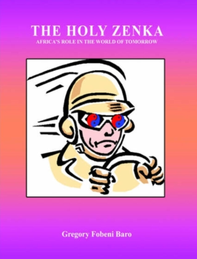 The Holy Zenka av Gregory Fobeni Baro (Hardcover)