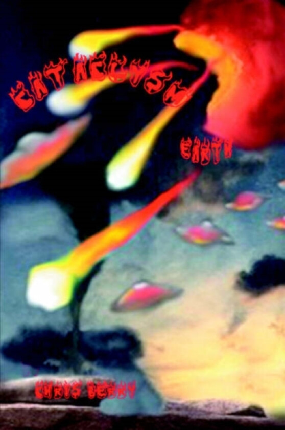 Cataclysm Earth av Chris J. Berry (Paperback)