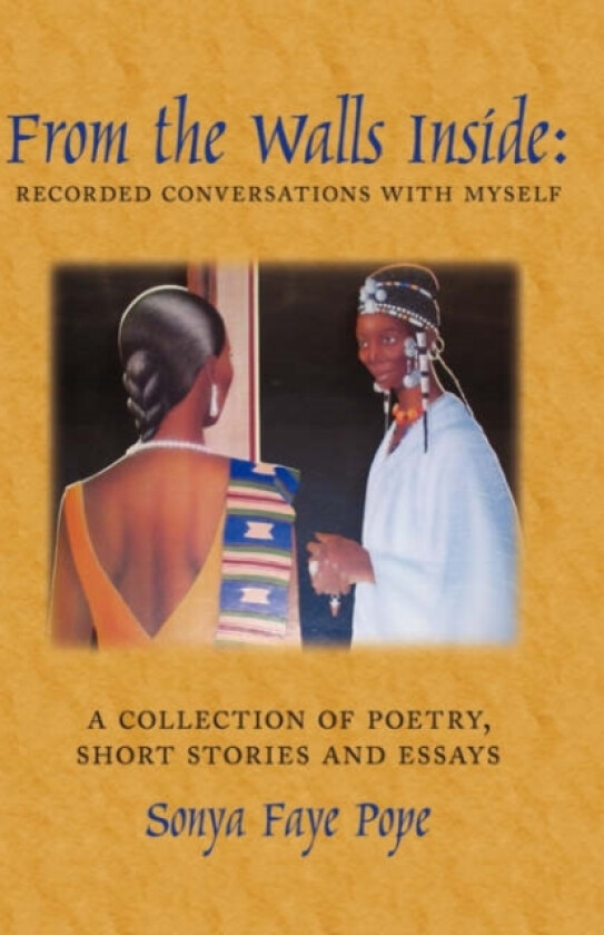 From the Walls Inside av Sonya Faye Pope (Paperback)