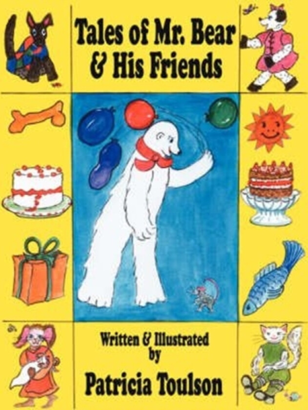 Tales of Mr. Bear & His Friends av Patricia Toulson (Paperback)