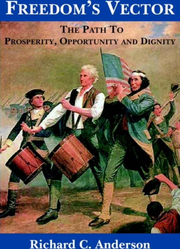 Freedom's Vector av Richard C. Anderson (Paperback)