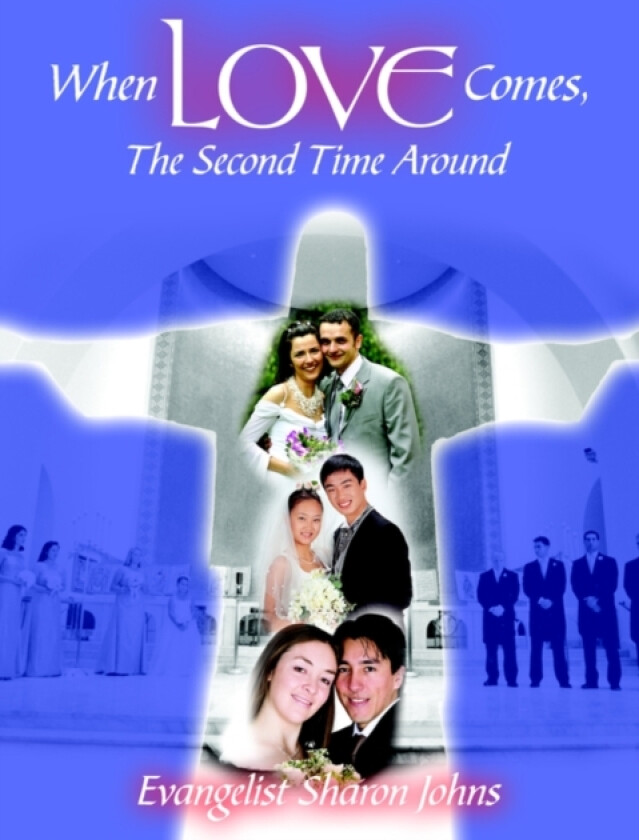When Love Comes, The Second Time Around av Evangelist Sharon Johns (Paperback)