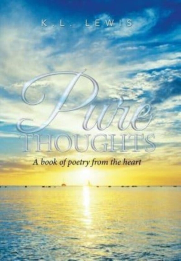 Pure Thoughts av K L Lewis (Hardcover)