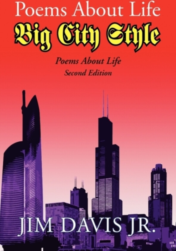 Poems about Life Big City Style av Jim Jr Davis (Paperback)