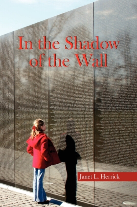 In the Shadow of the Wall av Janet L Herrick (Paperback)