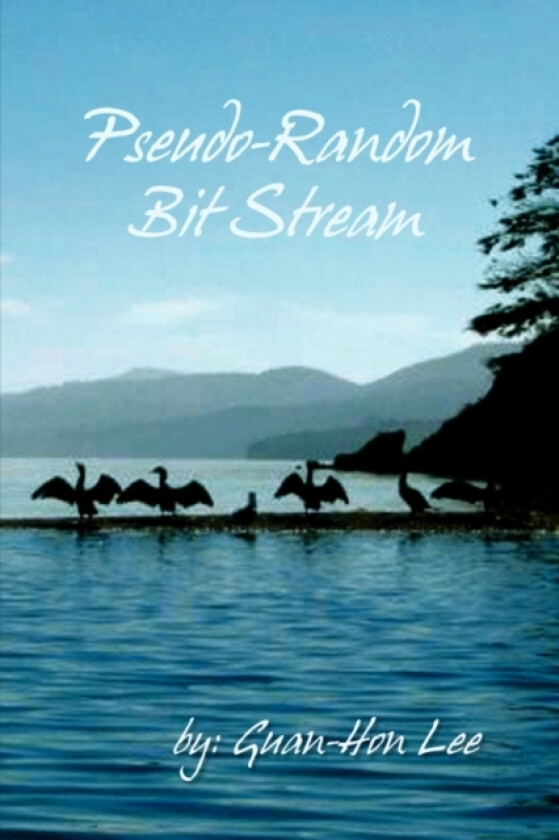 Pseudo-Random Bit Stream av Guan-Hon Lee (Hardcover)