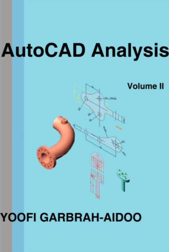 Autocad Analysis Volume II av Yoofi Garbrah-Aidoo (Paperback)