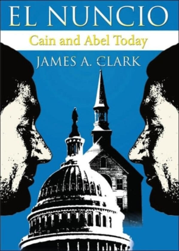 El Nuncio av James A. Clark (Paperback)