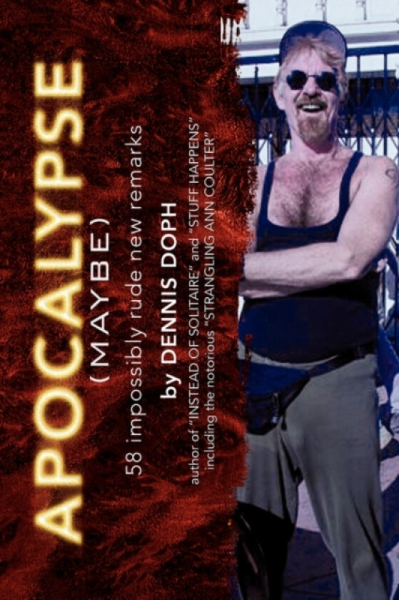 Apocalypse (Maybe) av Dennis Doph (Hardcover)
