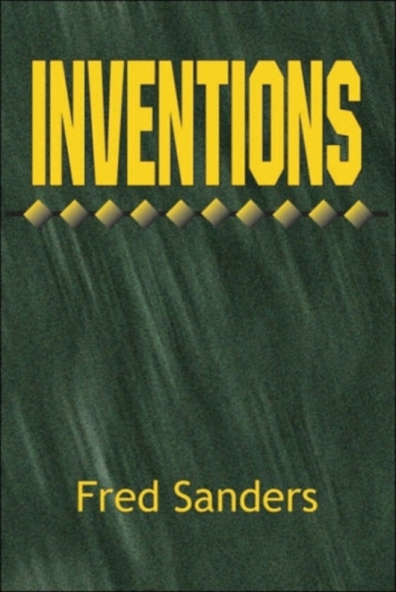 Inventions av Fred Sanders (Hardcover)