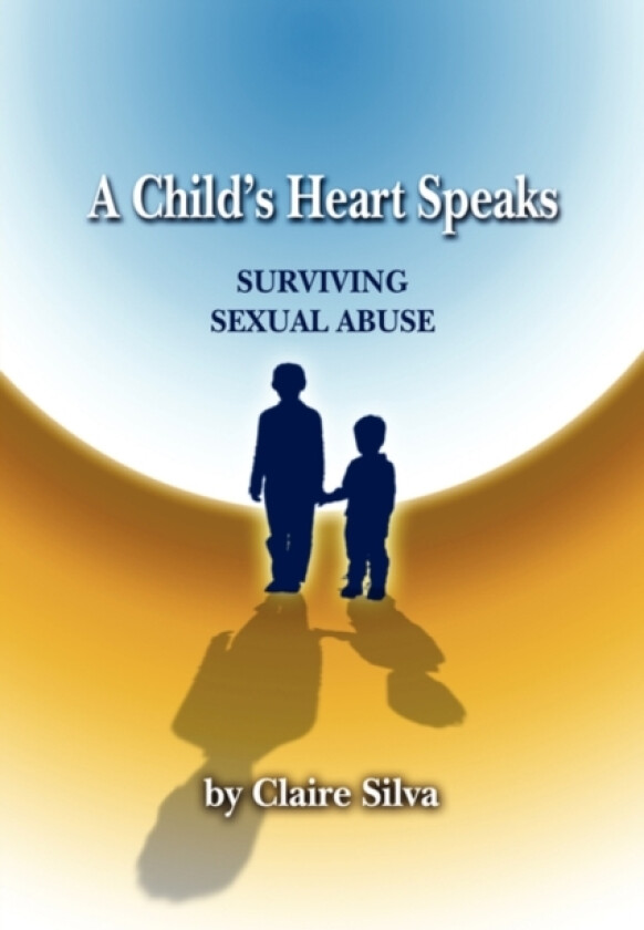 A Child's Heart Speaks av Claire Silva (Paperback)