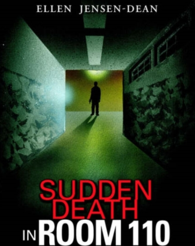 Sudden Death in Room 110 av Ellen Jensen-Dean (Hardcover)