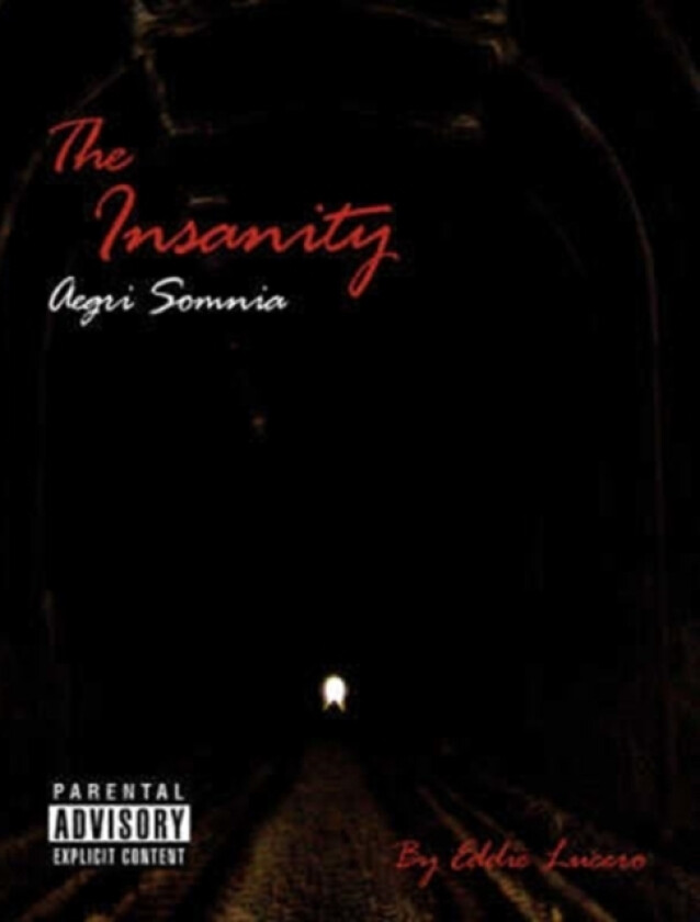 The Insanity av Eddie Lucero (Paperback)