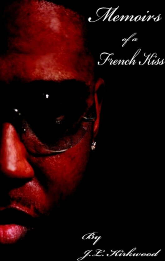 Memoirs of a French Kiss av J.L. Kirkwood (Paperback)