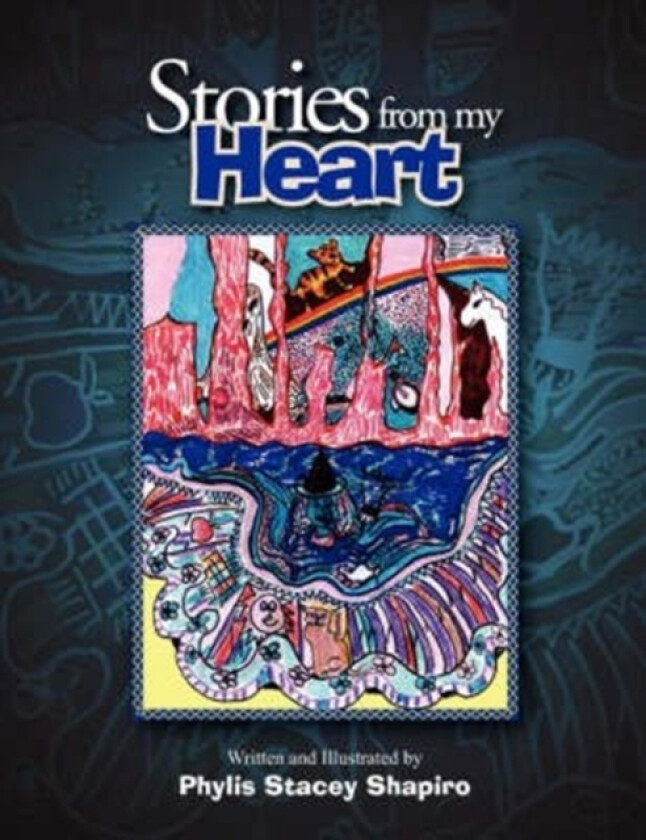 Stories from my Heart av Phylis Stacey Shapiro (Paperback)