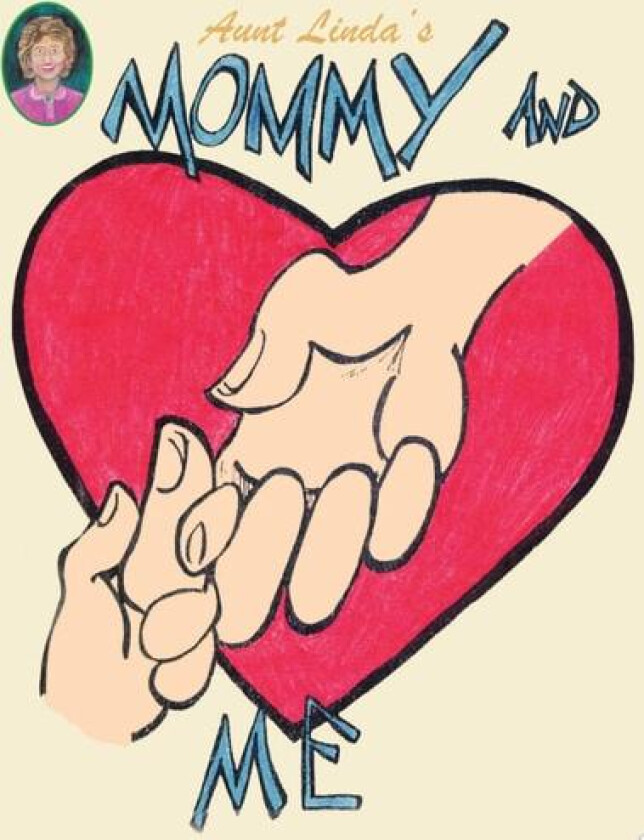 Aunt Linda's Mommy and Me Book av Linda Dudley (Paperback)