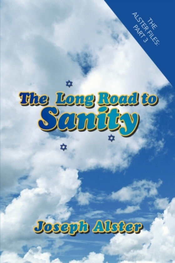 Long Road to Sanity av Joseph Alster (Hardcover)