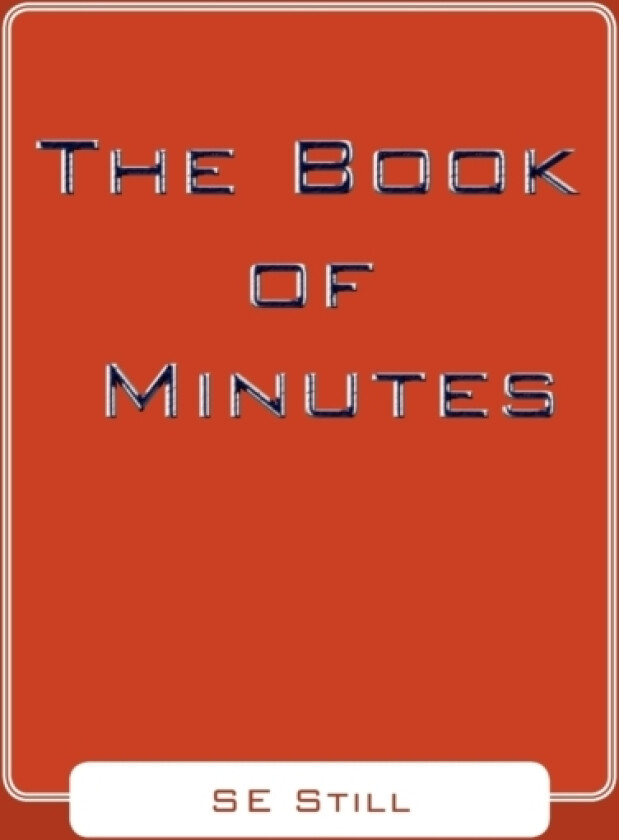 The Book of Minutes av Se Still (Paperback)