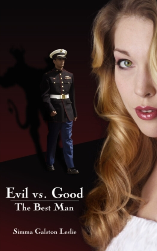 Evil vs. Good The Best Man av Simma Galston Leslie (Paperback)