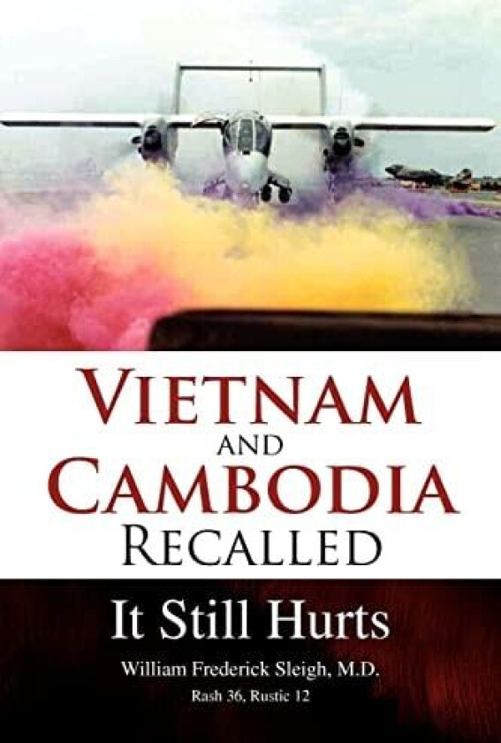 Vietnam and Cambodia Recalled av William Frederick M D Sleigh (Paperback)