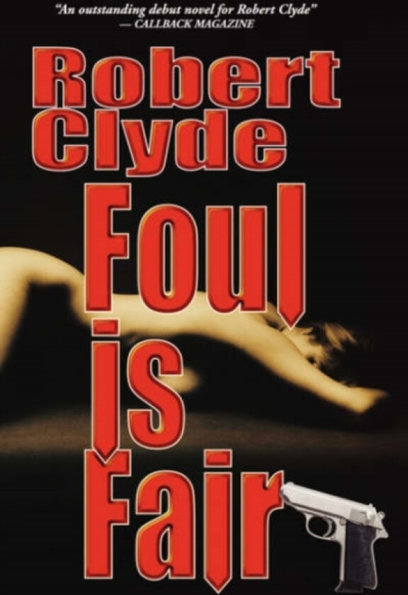 Foul Is Fair av Robert Clyde (Paperback)