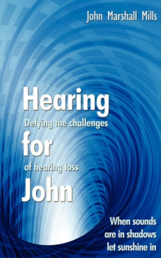 Hearing for John av John Marshall Mills (Paperback)