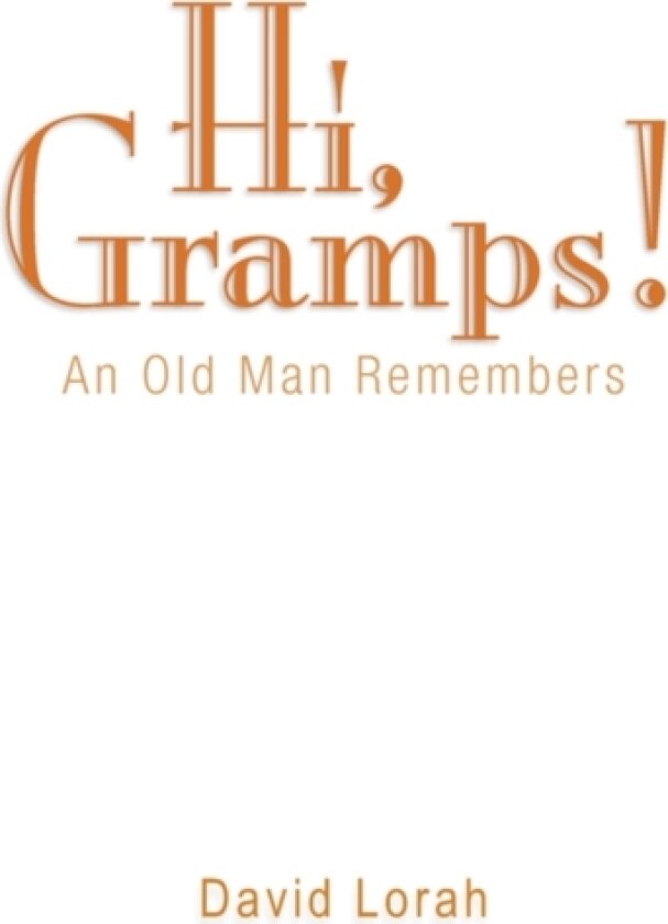 Hi, Gramps! av David Lorah (Paperback)