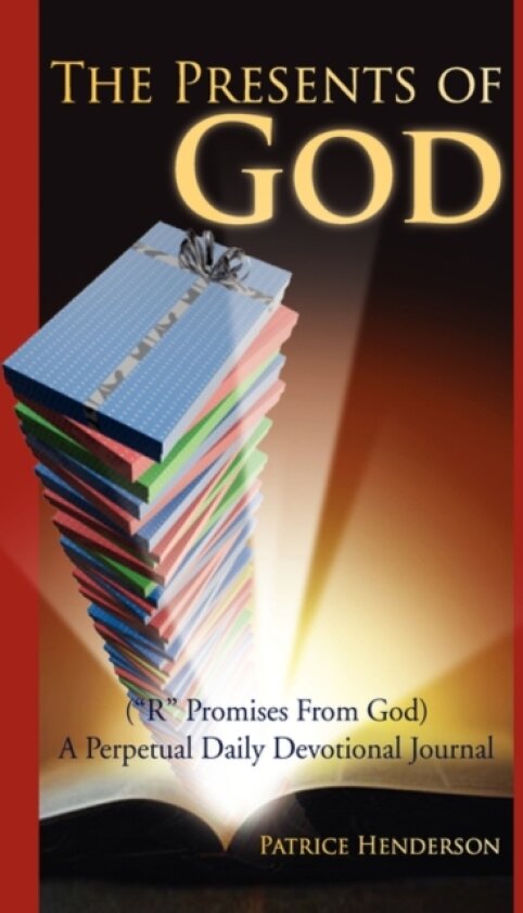 The Presents of God av Patrice Henderson (Hardcover)