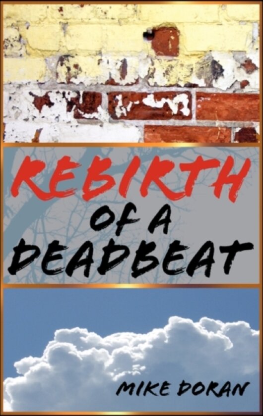 Rebirth of a Deadbeat av Mike Doran (Hardcover)