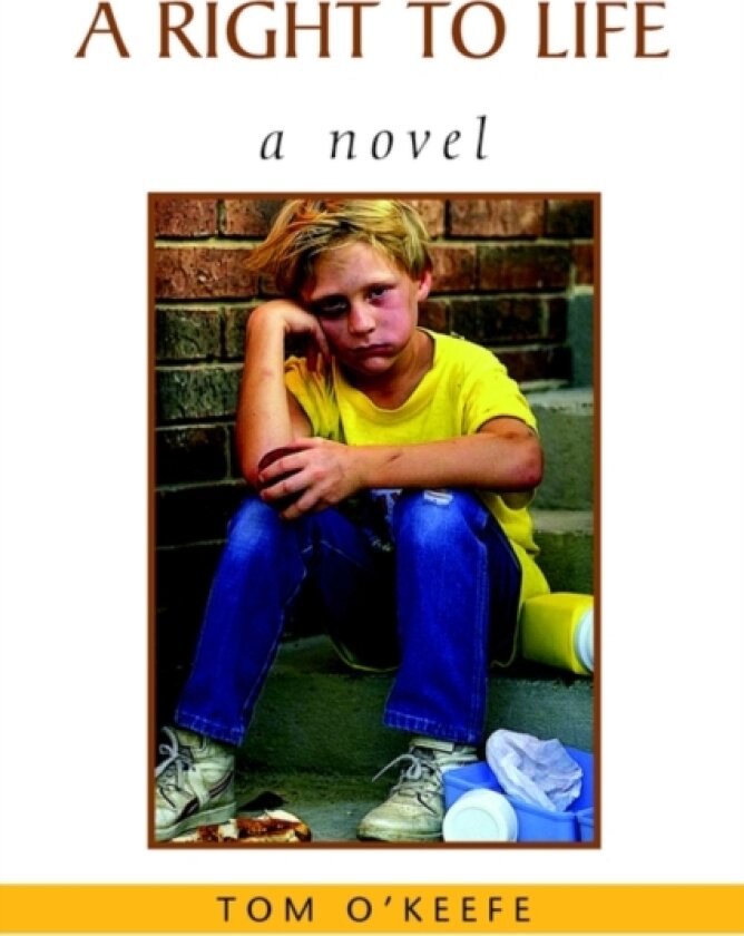 A Right to Life av Tom O'Keefe (Paperback)