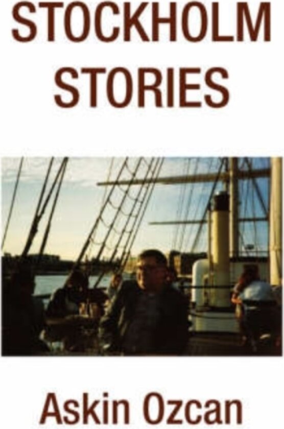Stockholm Stories av Askin Ozcan (Paperback)
