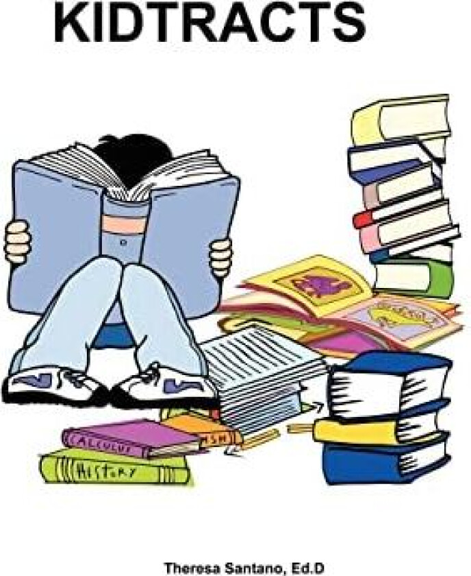 Kidtracts av Theresa Santano Ed. D. (Paperback)