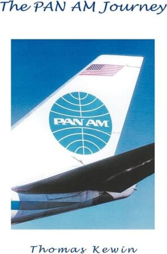 The Pan Am Journey av Thomas Kewin (Paperback)
