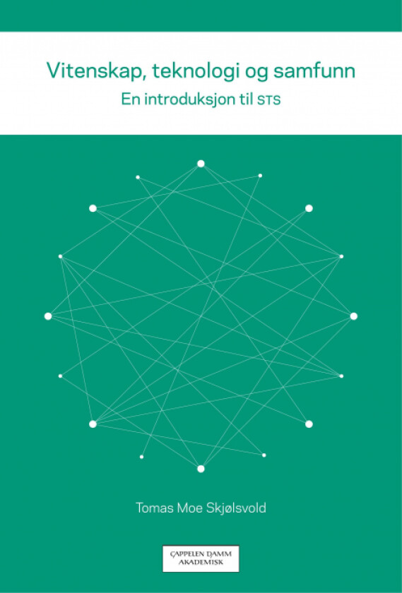 Vitenskap, teknologi og samfunn av Tomas Moe Skjølsvold