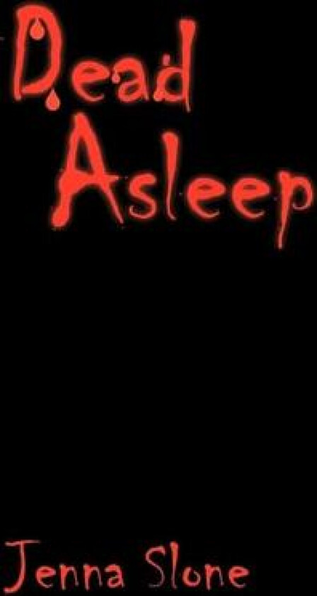 Dead Asleep av Jana Pawlinski (Paperback)